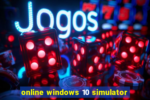 online windows 10 simulator